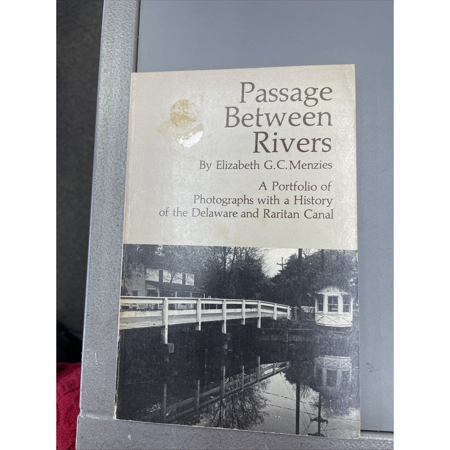 PASSAGE BETWEEN RIVERS: A PORTFOLIO OF PHOTOGRAPHS by Elizabeth G. C. Menzies