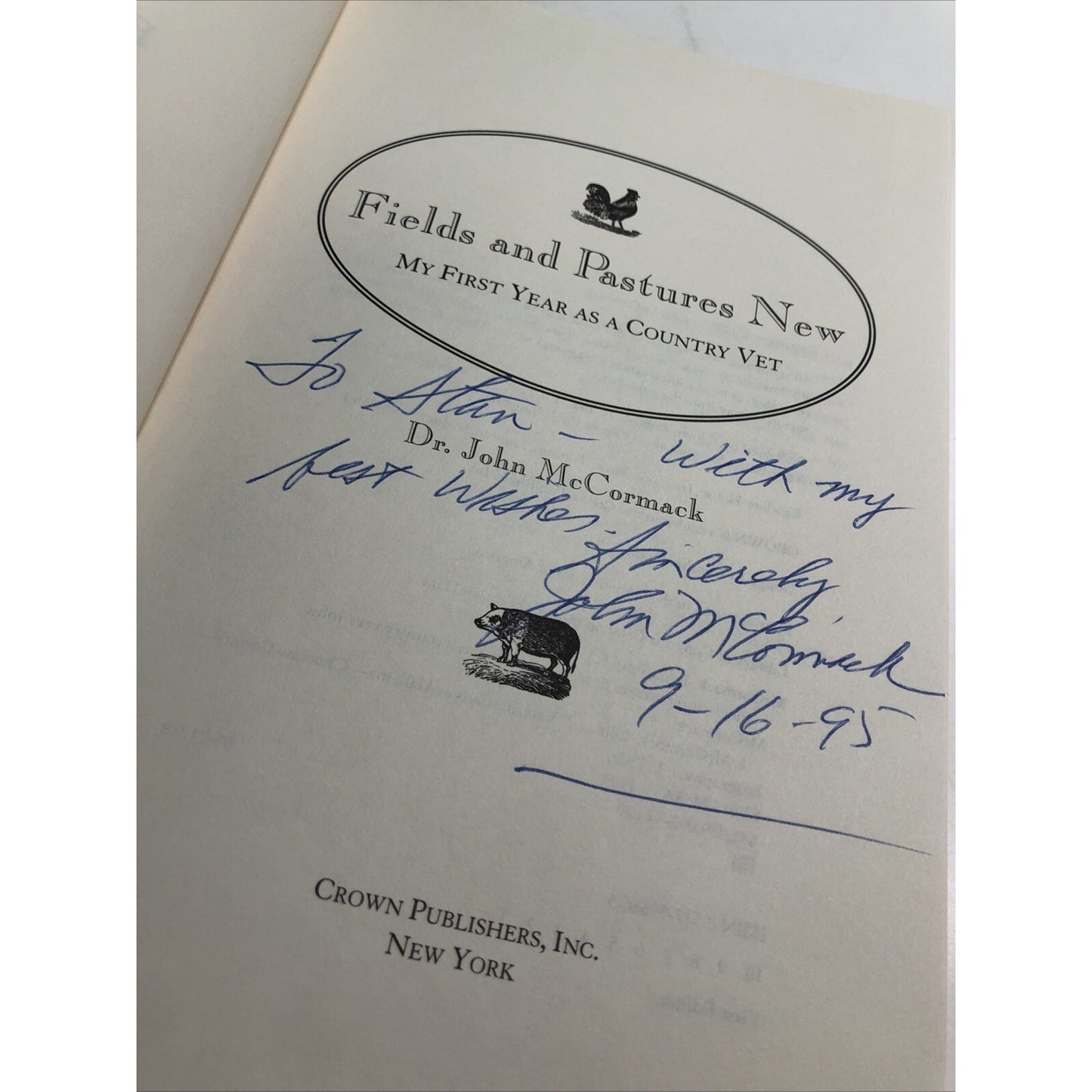 Fields and Pastures New: My First Year as a Country Vet McCormack SIGNED 1995 HC
