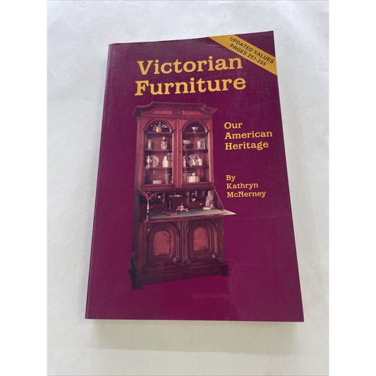 Victorian Furniture Our American Heritage by Kathryn McNerney (Paperback, 1981)