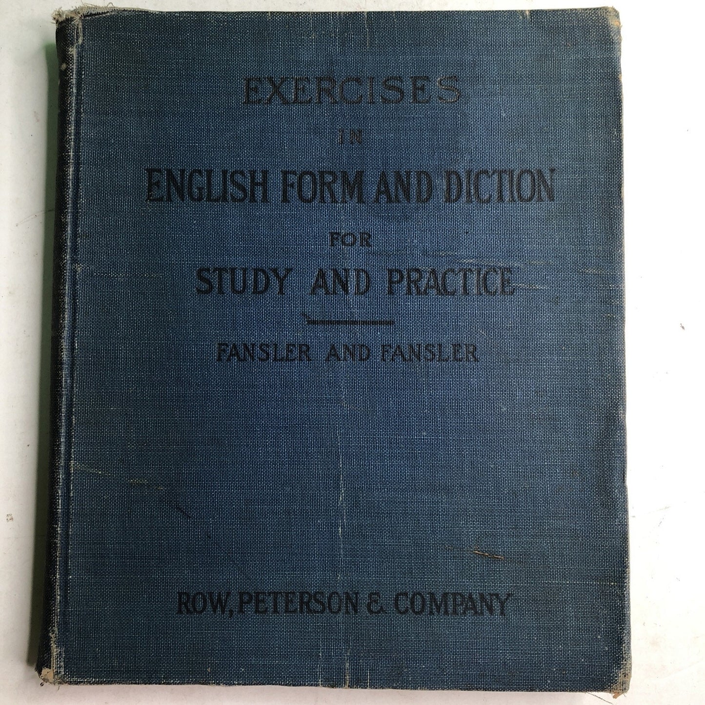 1909 Excercises In English Form And Diction by Fansler