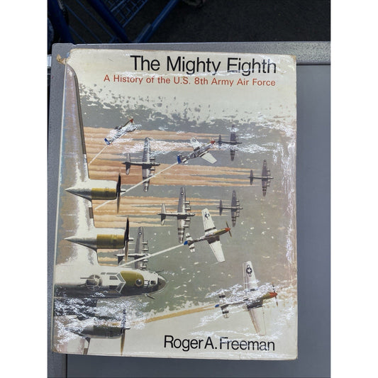 The Mighty Eighth History US 8th Army Air Force by Roger A. Freeman 1973 HC DJ