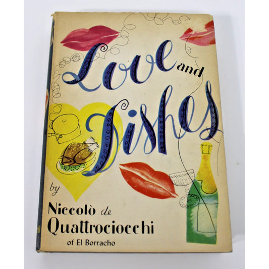 1950 Advance Copy 1st Edition- Love and Dishes by Niccolo De Quattrociocchi