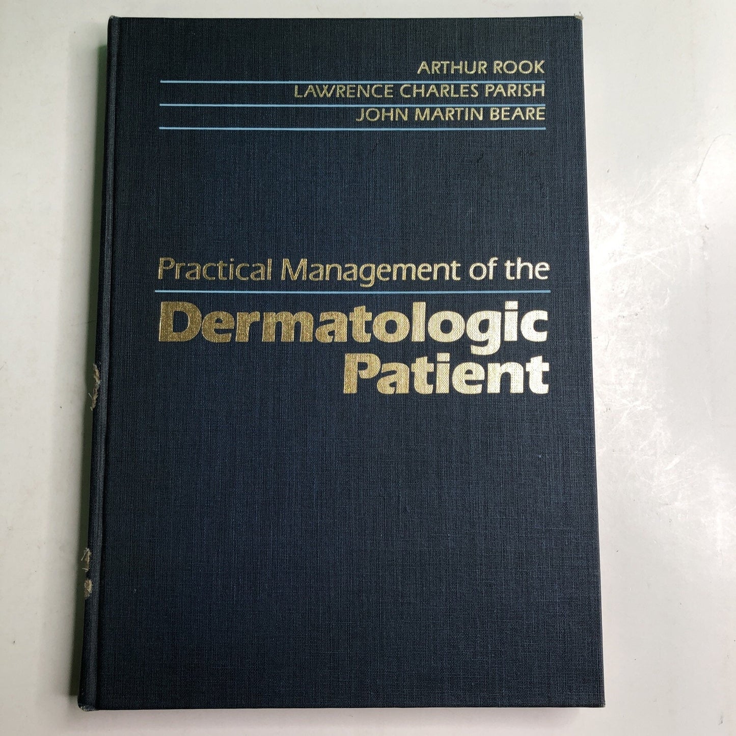 Practical Management Of The Dermatologic Patient By Rook Parish Beare HC 1986