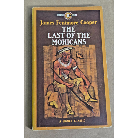 The Last of the Mohicans by James Fenimore Cooper Signet Classics PB 1962