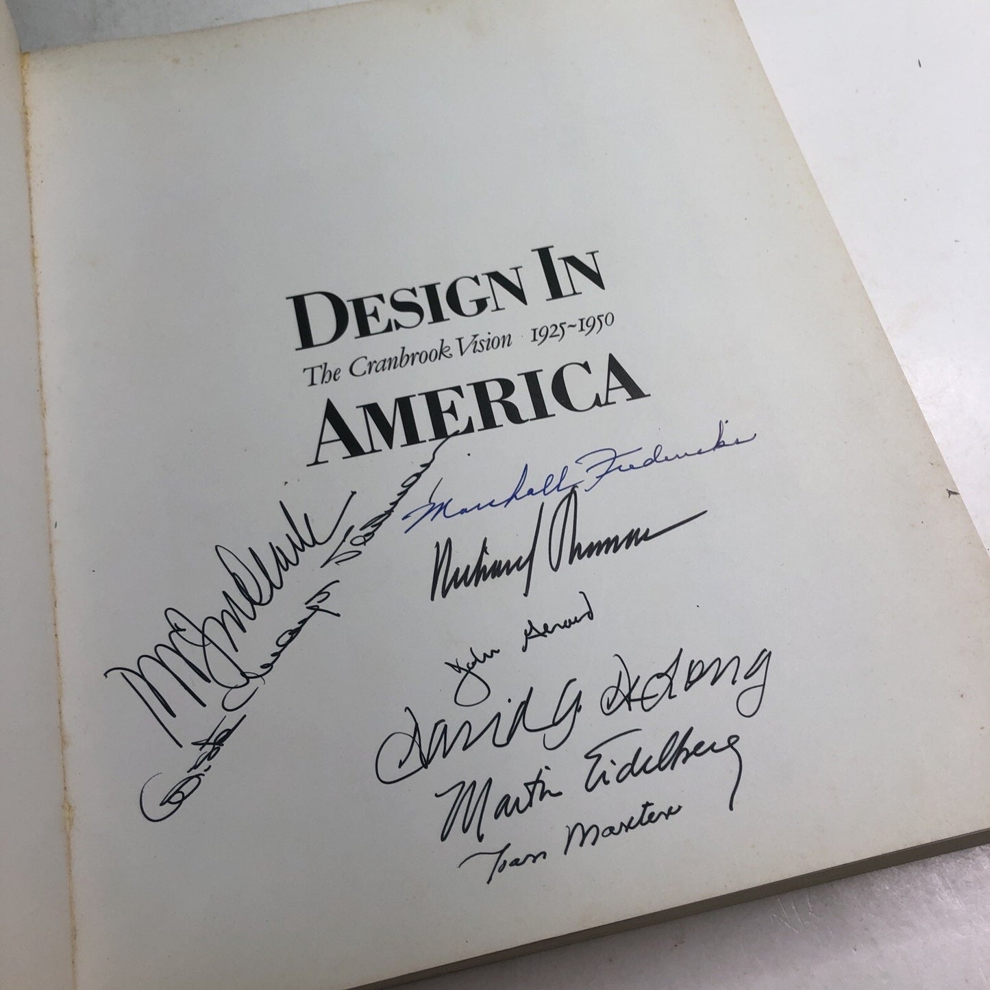 Design in America: The Cranbrook Vision, 1925-1950 Modernism SIGNED BY AUTHORS