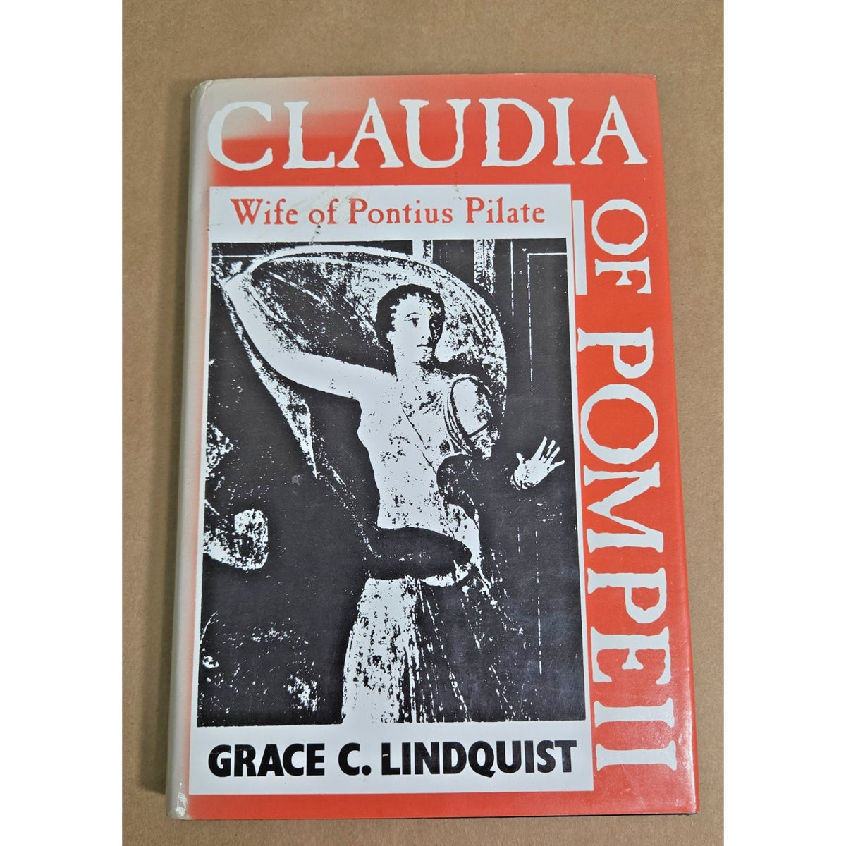 Rare Claudia of Pompeii (1991) 1st Ed - Grace Lindquist - Biblical Fiction OOP
