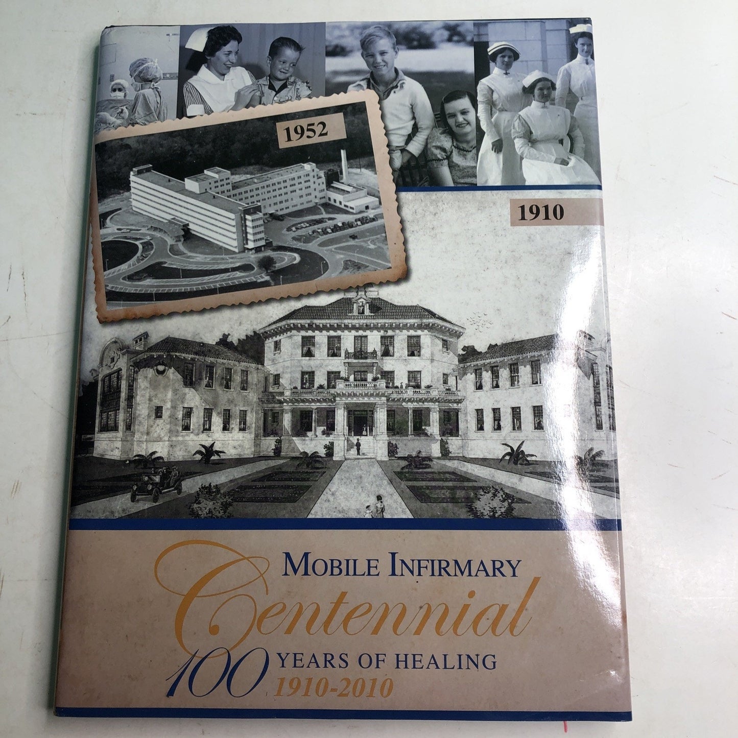 Mobile Infirmary Centennial 100 Years Of Healing 1910-2010 SIGNED by Bramlett AL