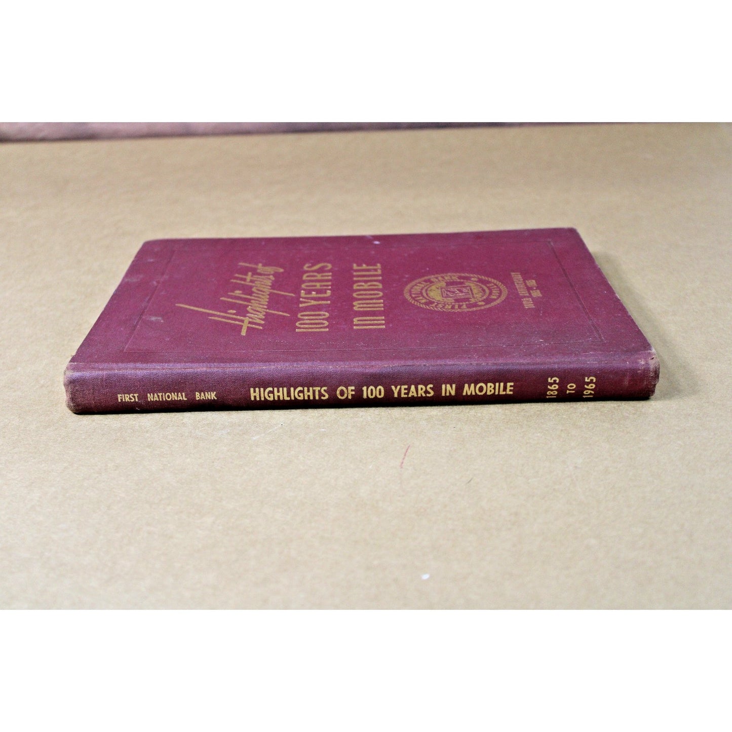 Highlights of 100 Years in Mobile 1865-1965 Alabama, Marian Acker First National