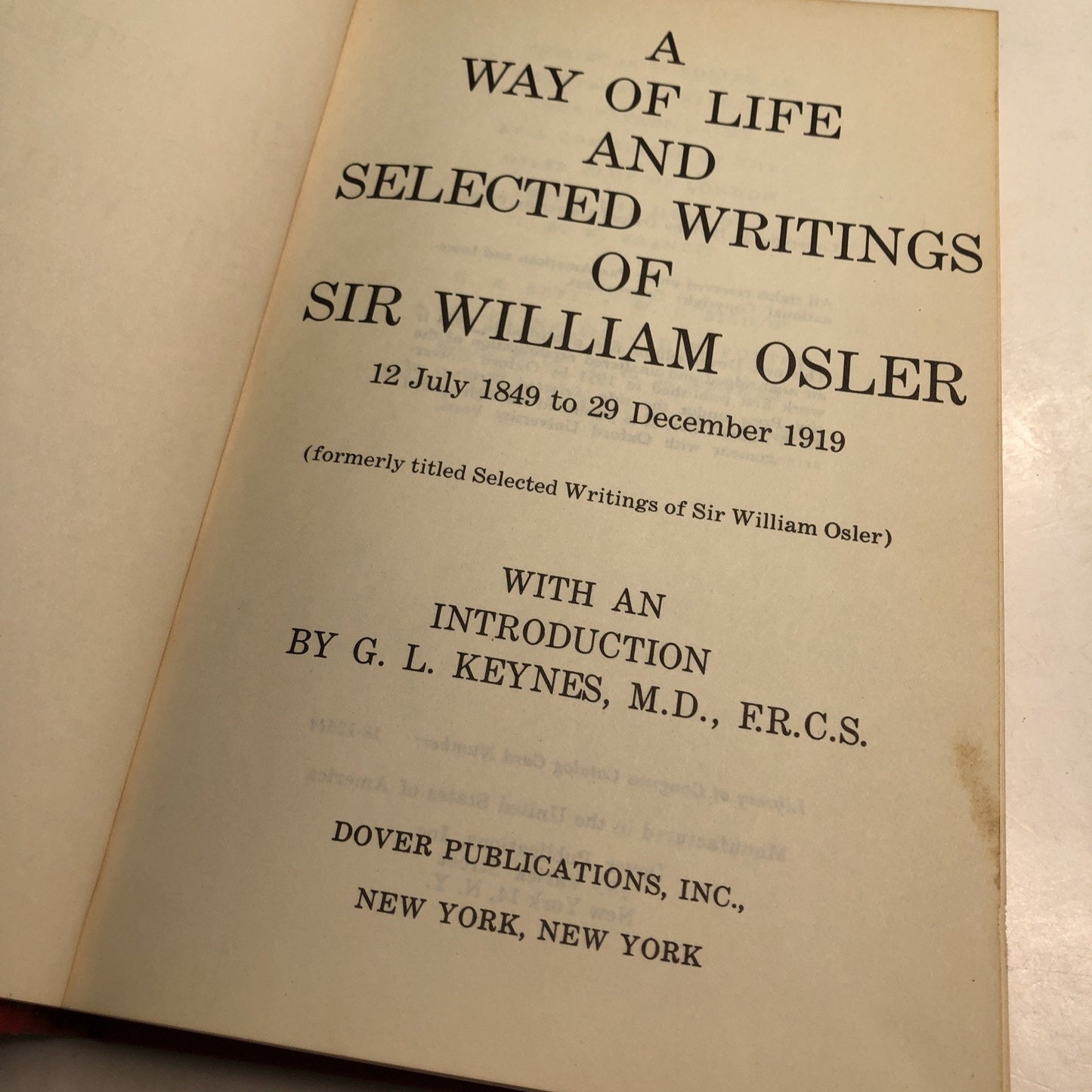A Way of Life and Other Selected Writings of Sir William Osler 1951 HC Signed