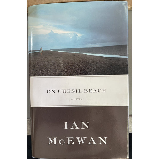 On Chesil Beach: A Novel by Ian McEwan HC DJ 2007 SIGNED BY AUTHOR 1st US Ed.
