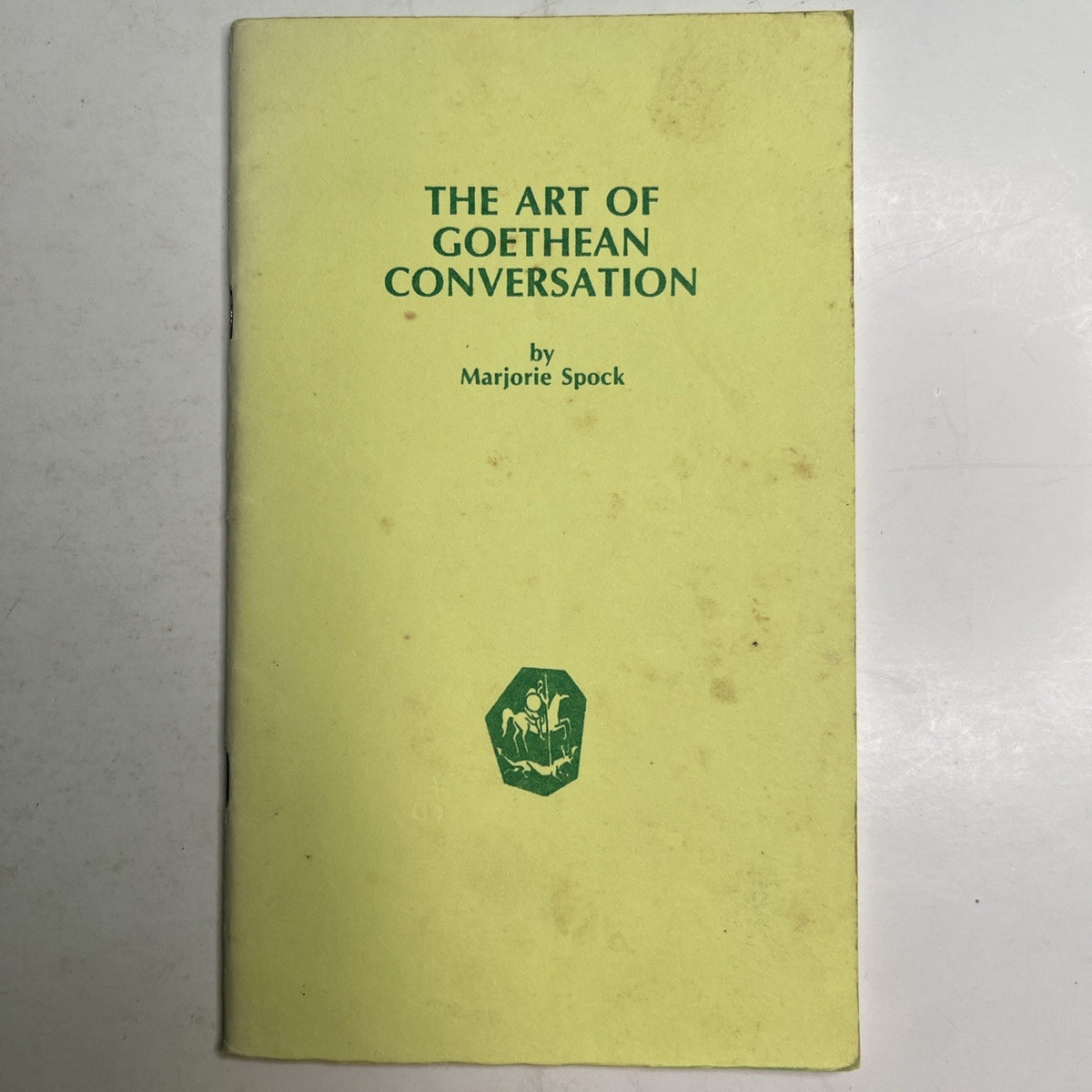 1978 The Art Of Goethean Conversation by Marjorie Spock Booklet