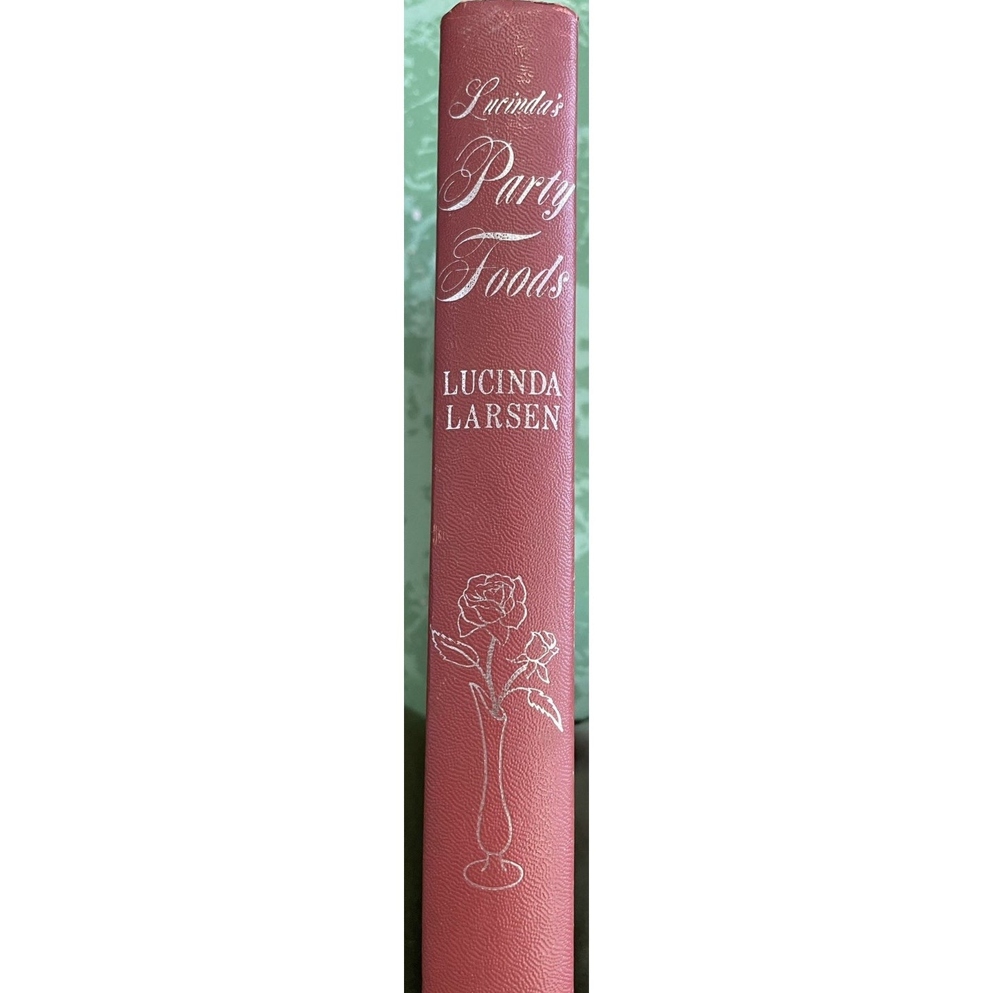 VTG Lucinda’s Party Foods Recipes By Larsen 1960s Cookbook Ex Library Cooking