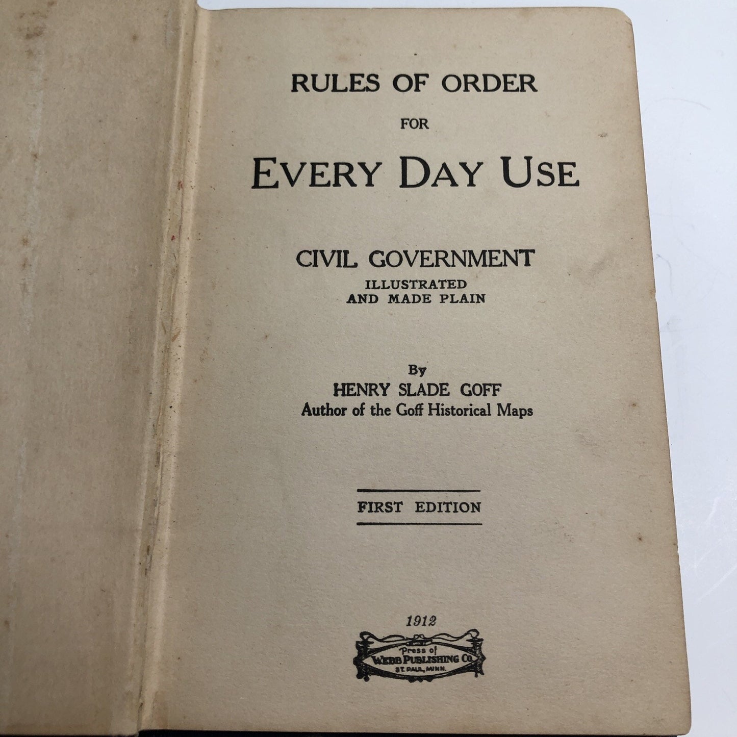 Rules Of Order For Every Day Use By Henry Slade Goff HC 1912