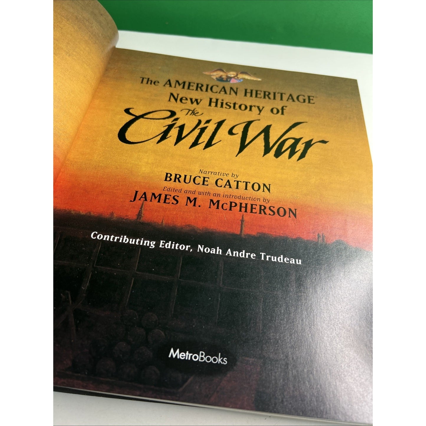 The American Heritage New History of the Civil War By Catton & McPherson HC DJ