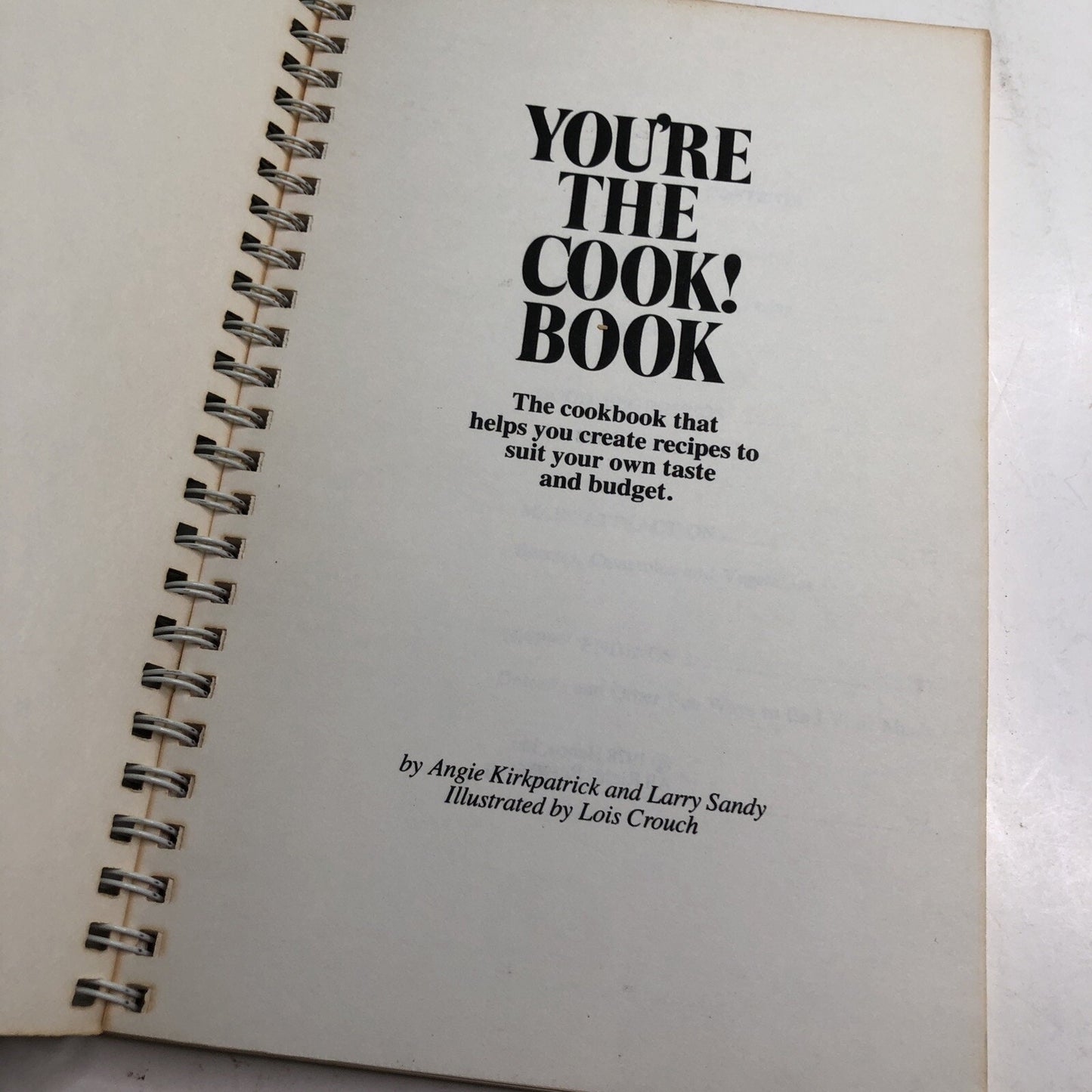 You’re The Cook! Book. Make It Your Own Way Cookbook 1978 Spiral Bound