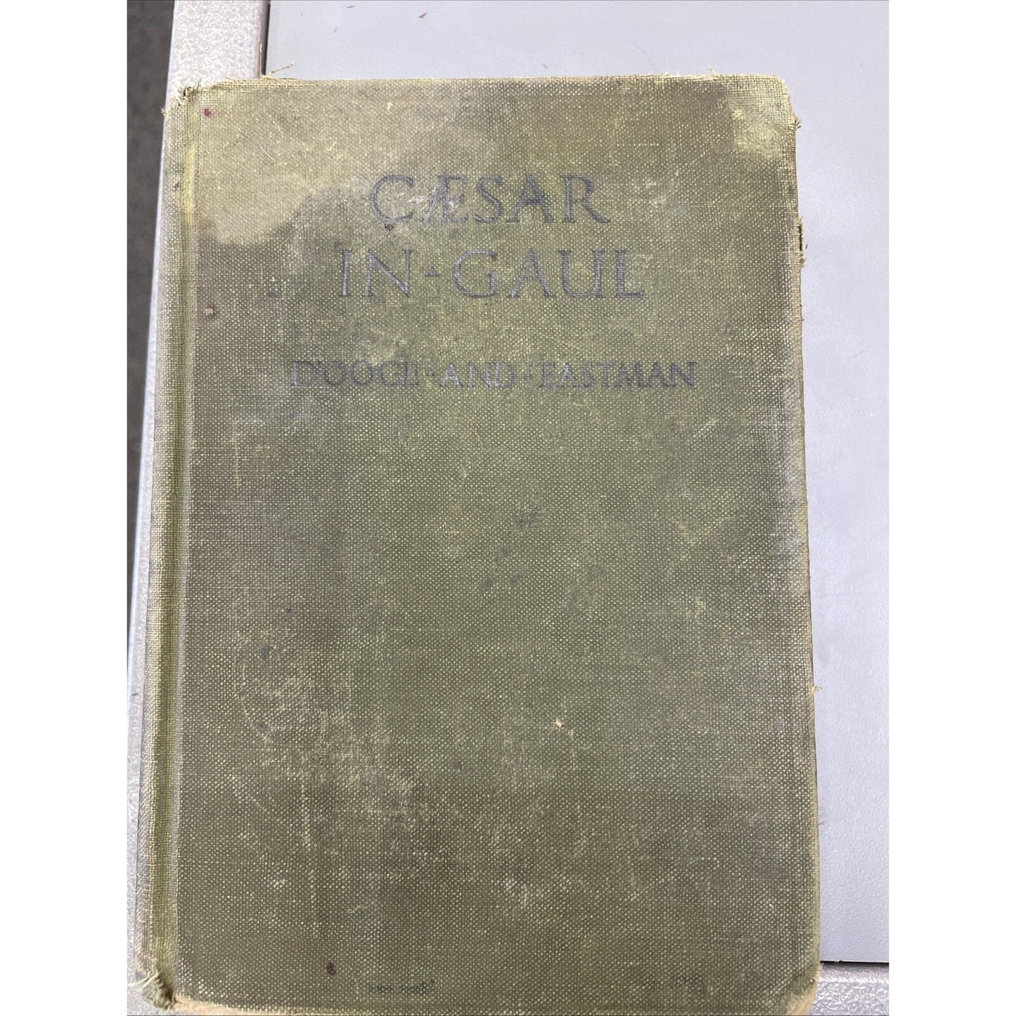 Caesar In Gaul D'Ooge And Eastman 1918 Hardcover Illustrated