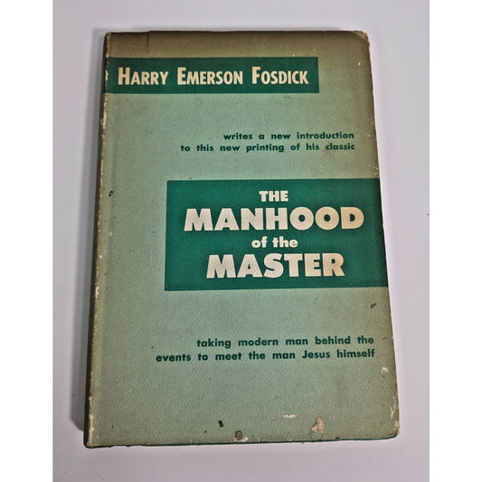 1958 Harry Emerson Fosdick The Manhood of the Master Vintage Devotional