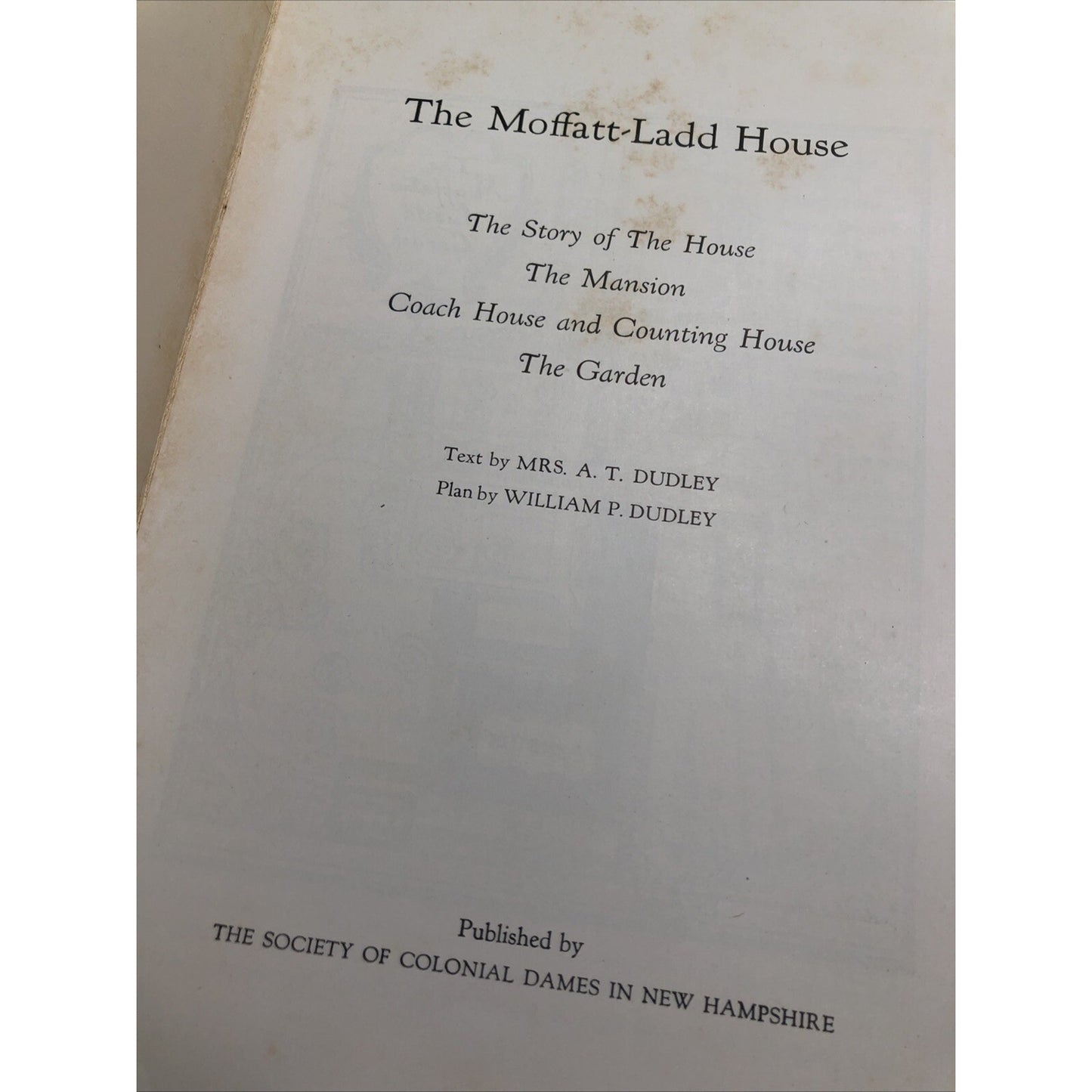 The Moffat-Ladd House & Its Garden Booklet A. T. & William Dudley New Hampshire