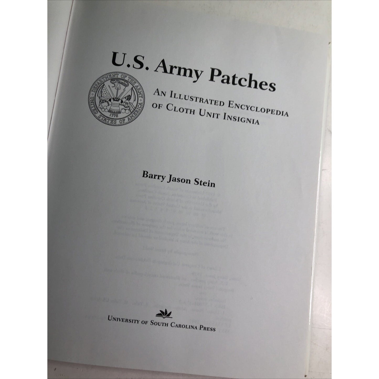 U.S. Army Patches: An Illustrated Encyclopedia of Cloth Unit Insignia by Stein