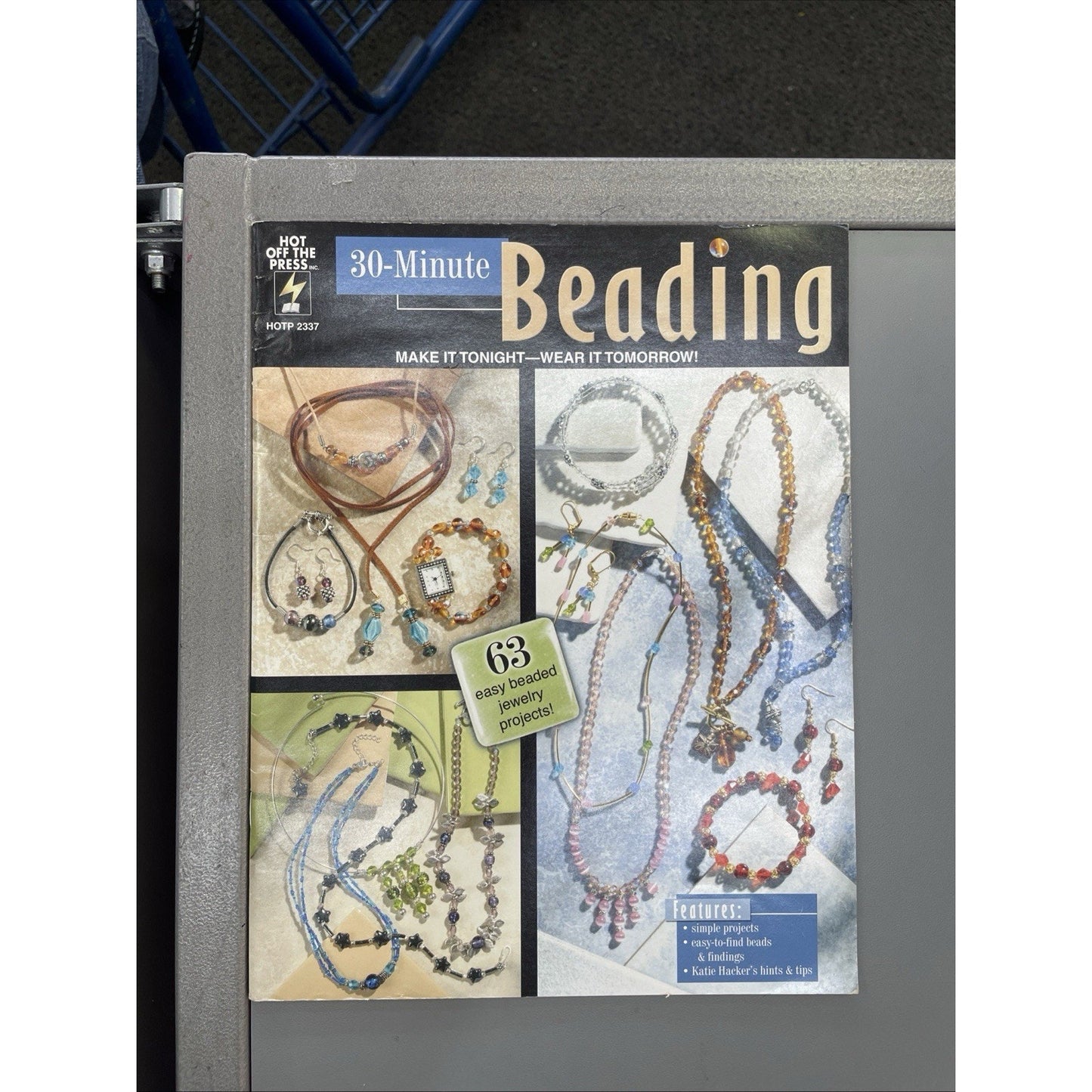 HOT OFF THE PRESS #2337 30 Minute Beading Instruction Book 2005