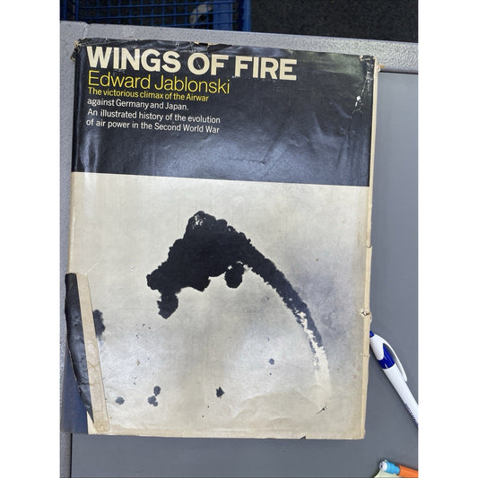 Wings of Fire Victorious Climax of the Airwar by Edward Jablonski 1972 HC DJ 1st