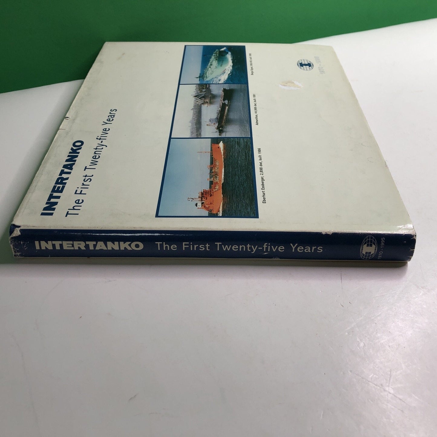 1970 1995 INTERTANKO 25th Anniversary Book Independent Tankers Maritime HC DJ