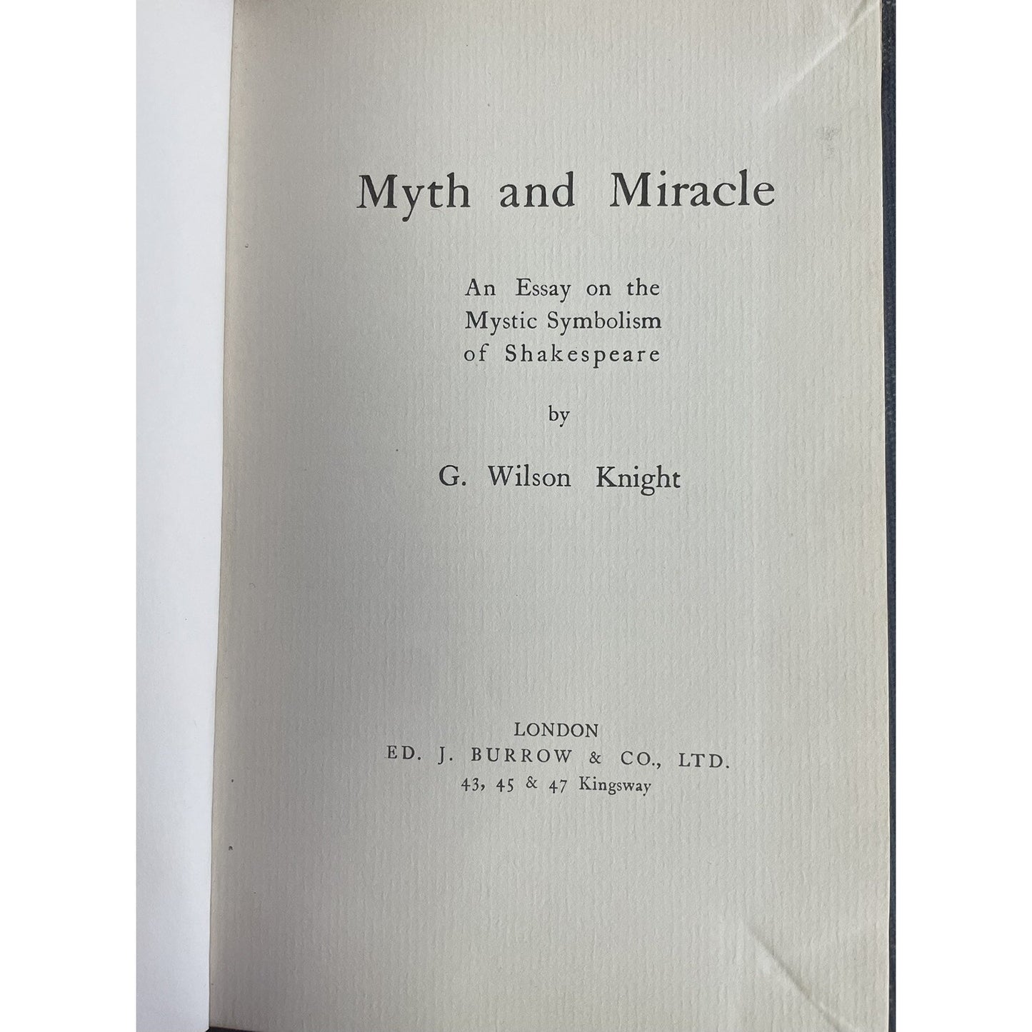 Myth And Miracle By G. Wilson Knight Essay On Mystic Symbolism Of Shakespeare