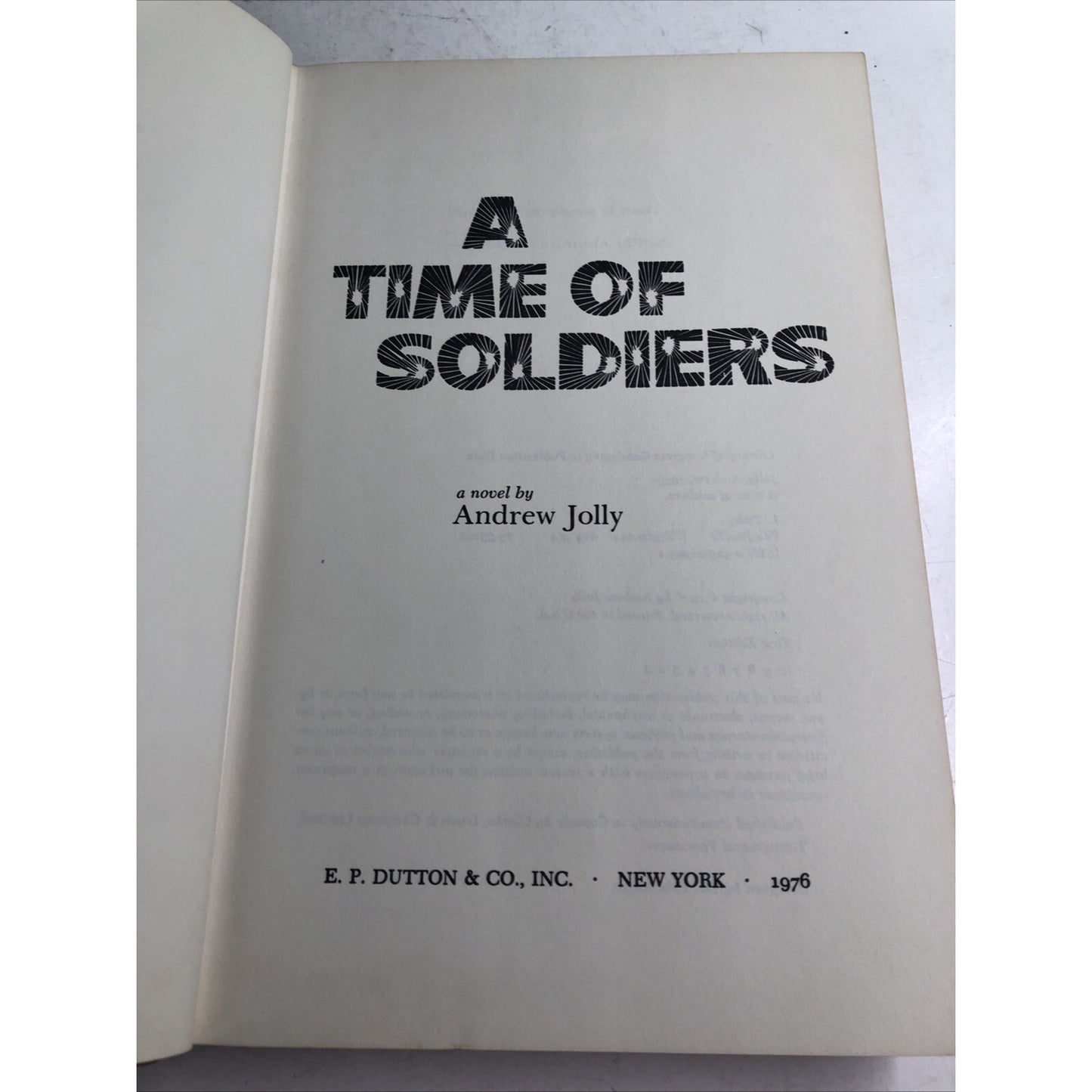 A Time of Soldiers by Andrew Jolly 1976 Hardcover Dust Jacket Ex Library 1st Ed