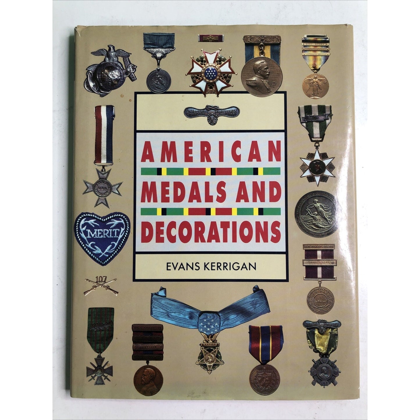 American Medals and Decorations by Evans Kerrigan HC DJ 1990