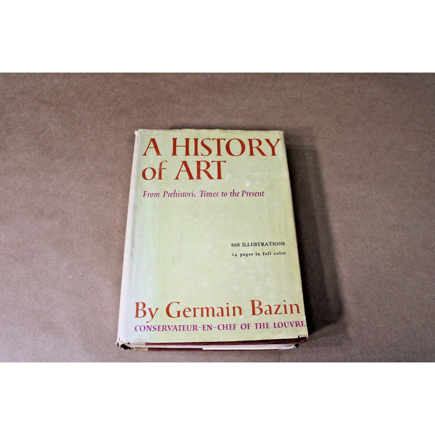 A History of Art Germain Bazin 668 Illustrations 14 full color 1959