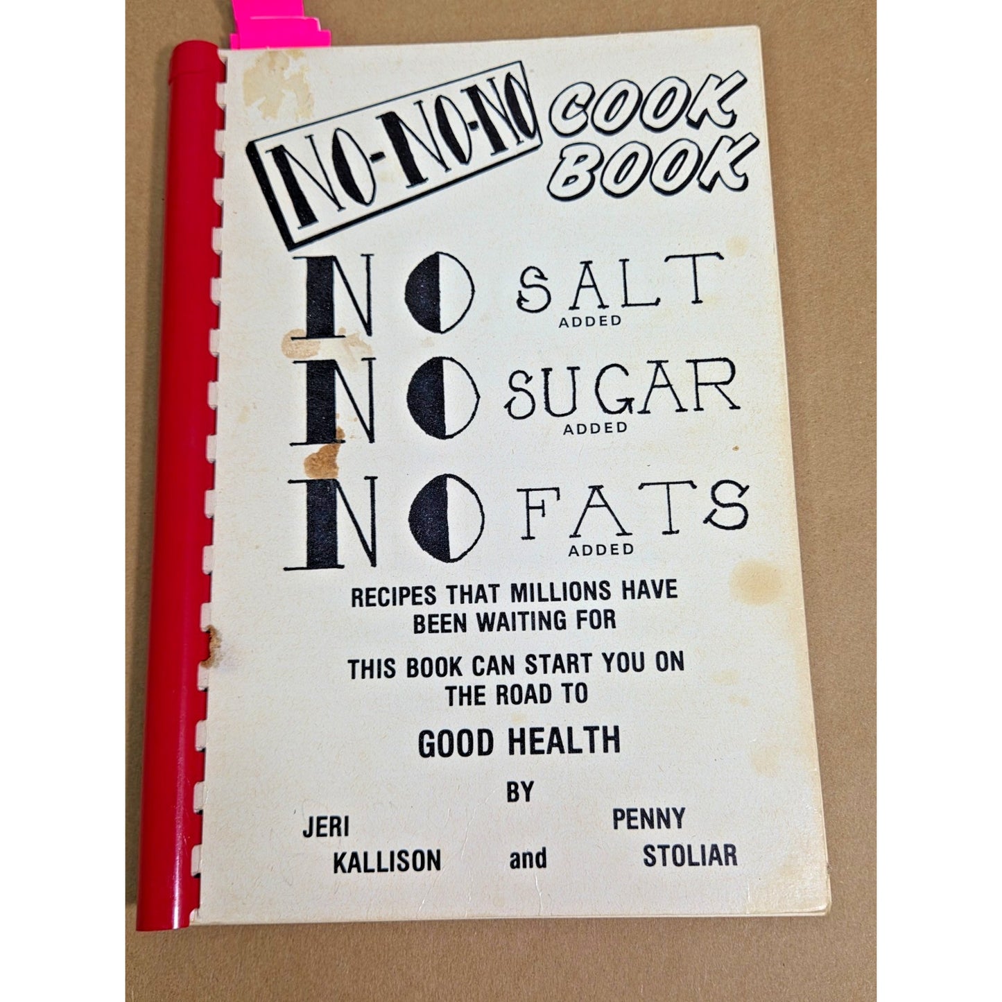 Vintage 1980 Healthy Cookbook- No Salt No Sugar No Fats- Kallison & Stoliar
