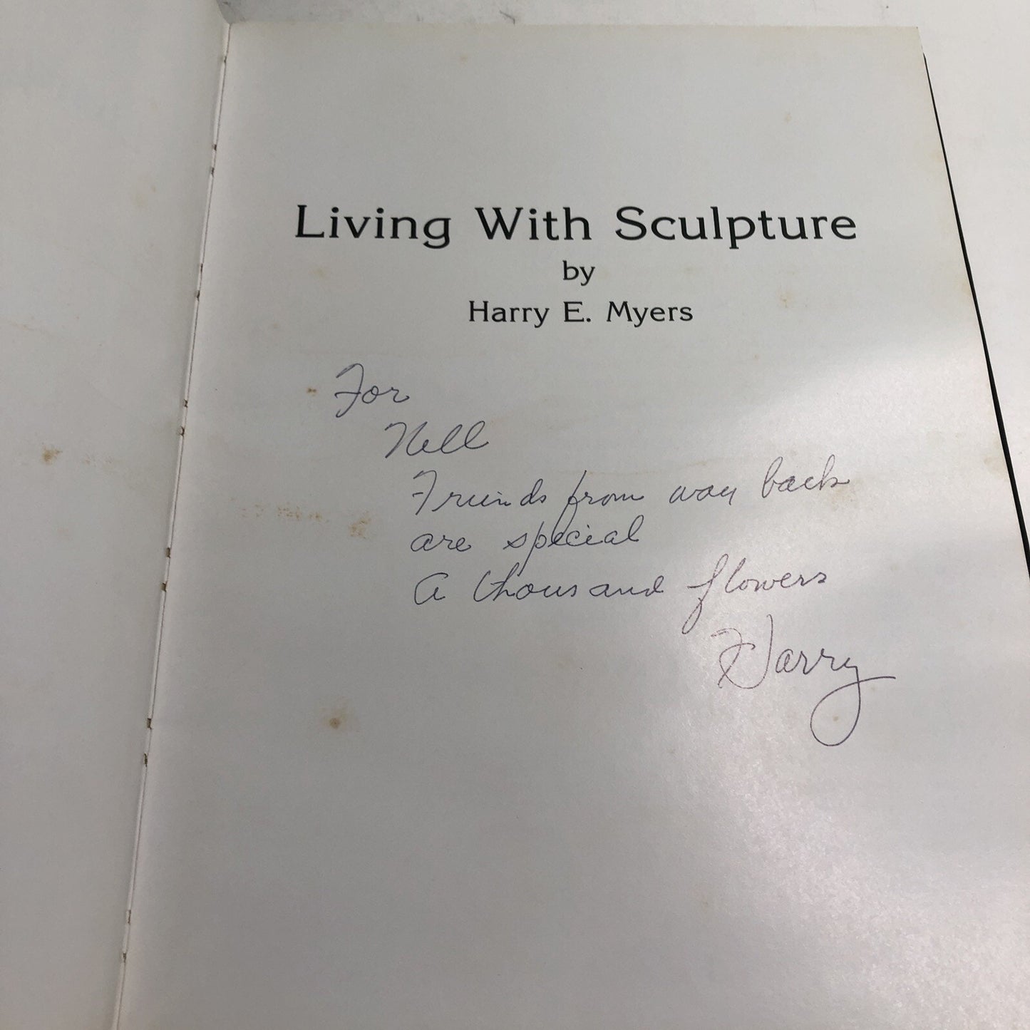 Living with Sculpture by Harry E. Myers Signed Copy 1985