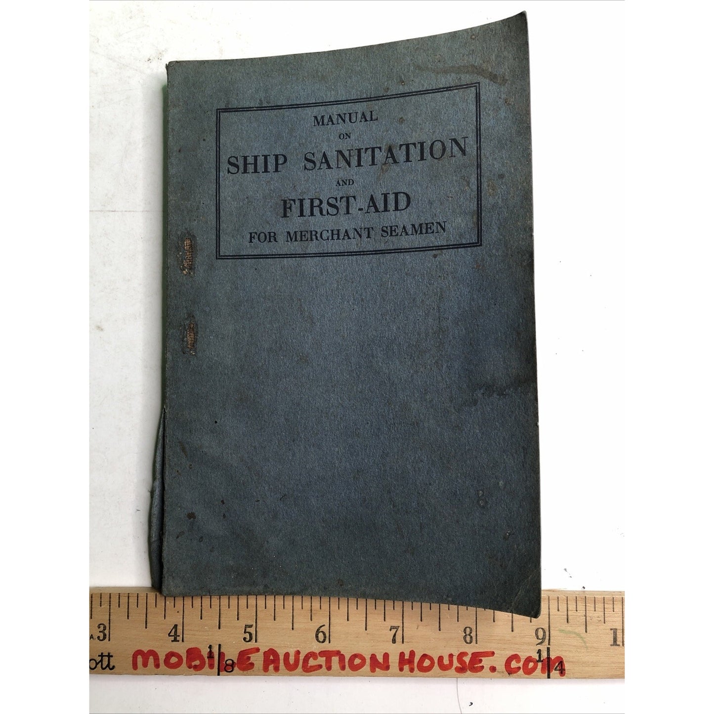 1922 Manual SHIP SANITATION FIRST AID Merchant Seamen PB 1st Edition Illustrated