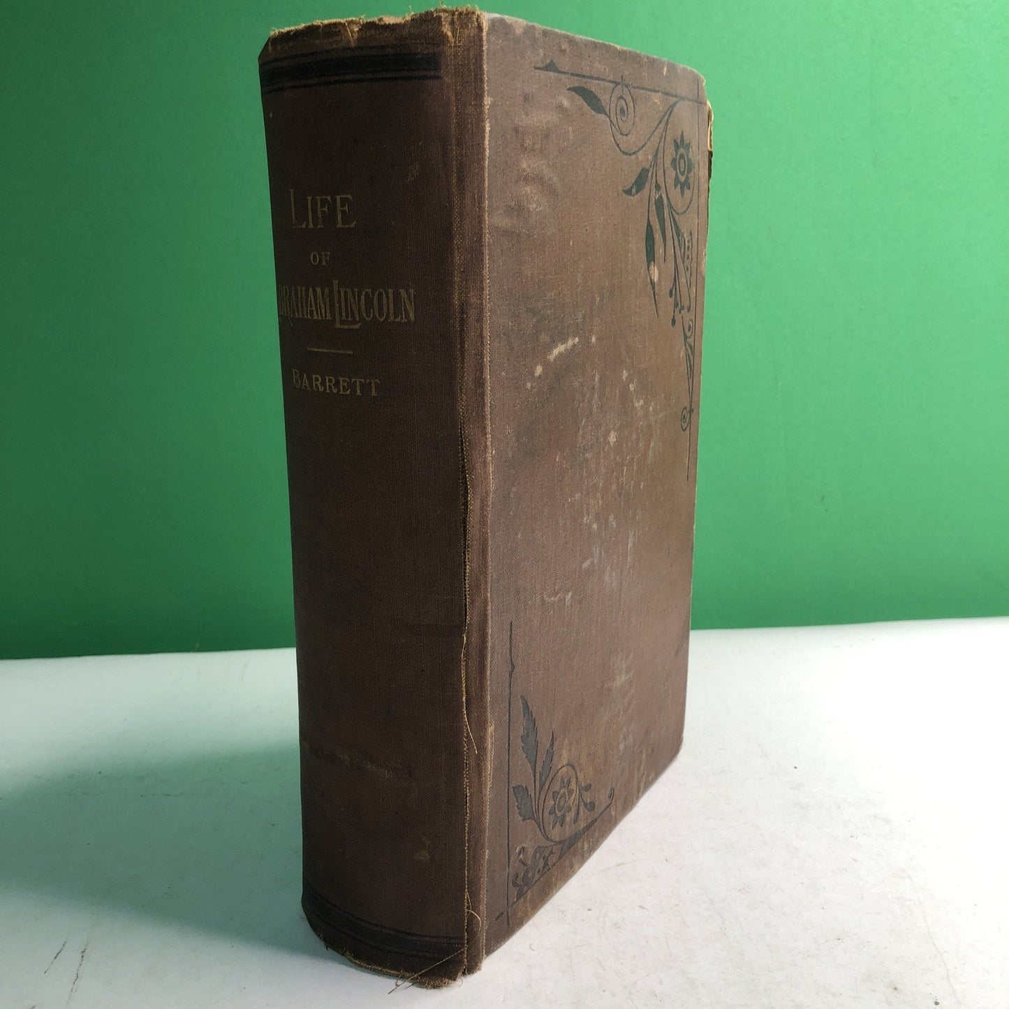 Joseph H Barrett / Life of Abraham Lincoln Presenting His Early History 1888