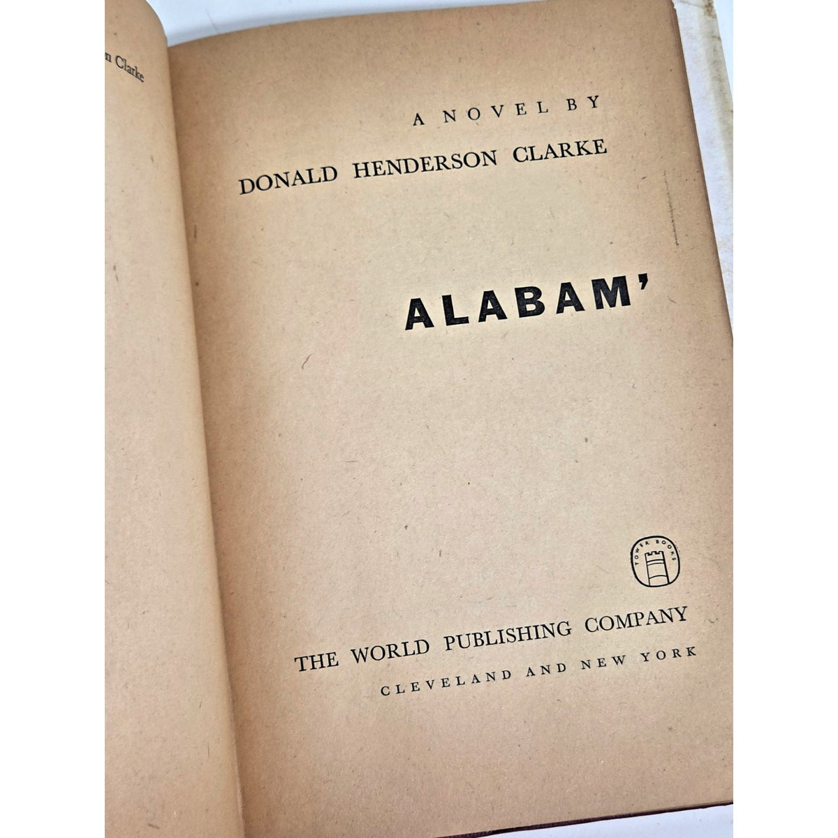 Alabam' by Donald Henderson Clarke 1948 Tower Books Hardcover Dust Jacket