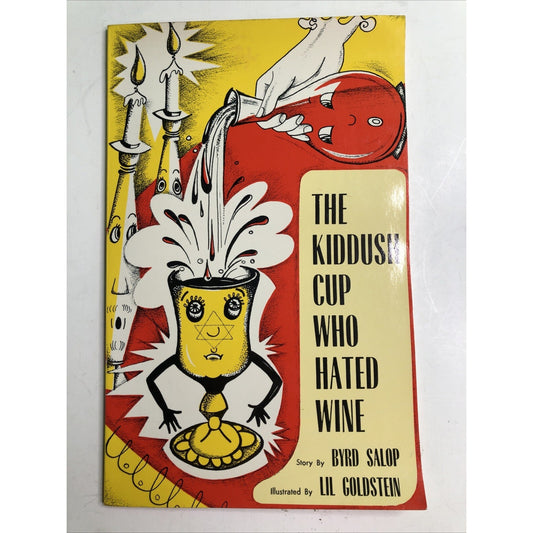 The Kiddush Cup Who Hated Wine by Byrd Salop 1st Printing PB 1981 Copyright 1957