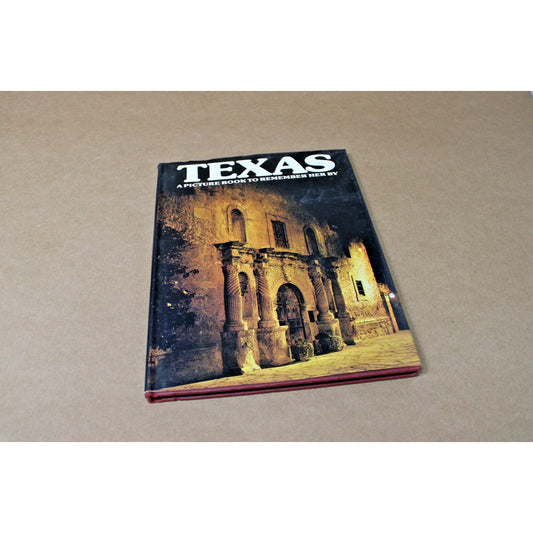 Texas : A Picture Book to Remember Her By, 1979 w/ 64 Color Photos, Dust Jacket