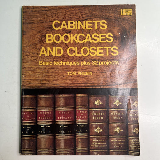 Cabinets Bookcases and Closets 1980 PB By Tom Philbin DIY Homeowner Illustrated