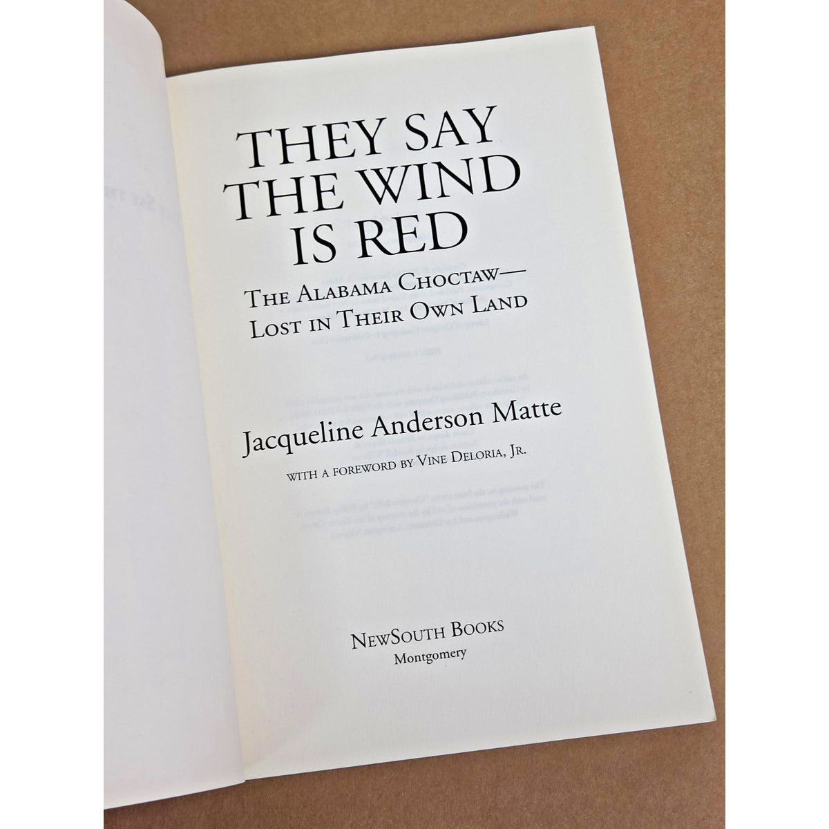 They Say the Wind Is Red: The Alabama Choctaw - Revised Ed. Genealogy Guide