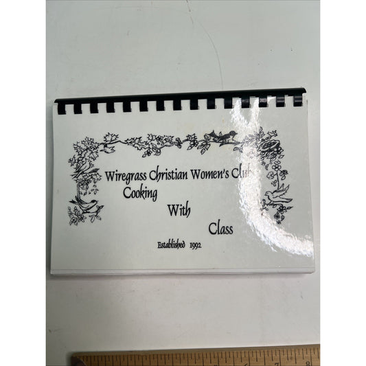 1990’s Cookbook Wiregrass Christian Women’s Club Cooking With Class Alabama