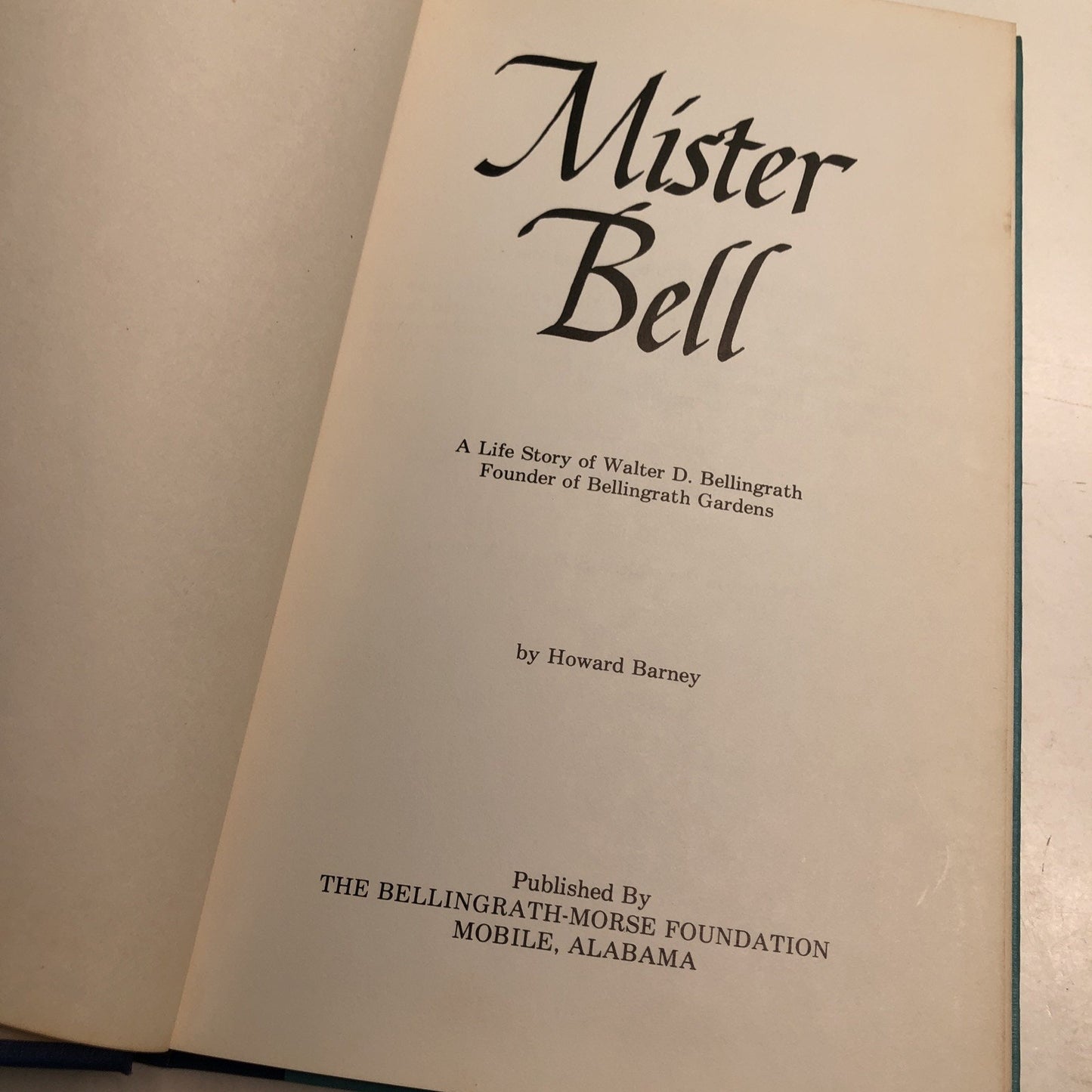 Mister Bell: A Life Story Of Walter D. Bellingrath by Howard Barney (1979, HC)