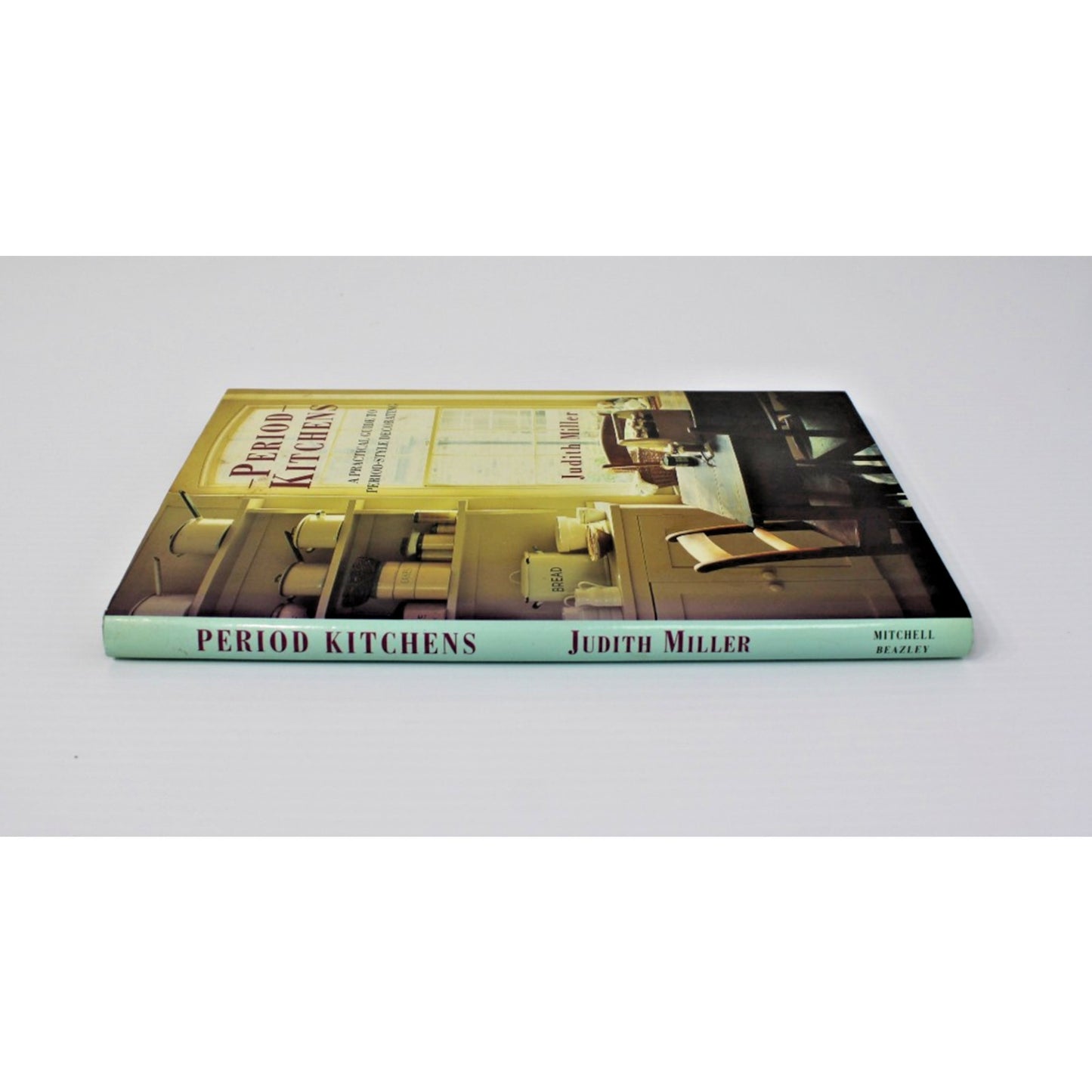 Period Kitchens: A Practical Guide to Period-Style Decorating- Judith Miller