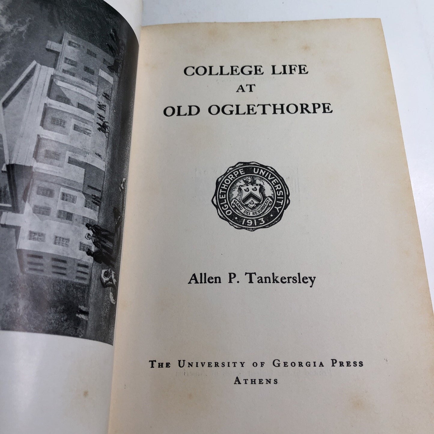 College Life At Old Oglethorpe By Allen P. Tankersley 1951 HB SIGNED BY AUTHOR