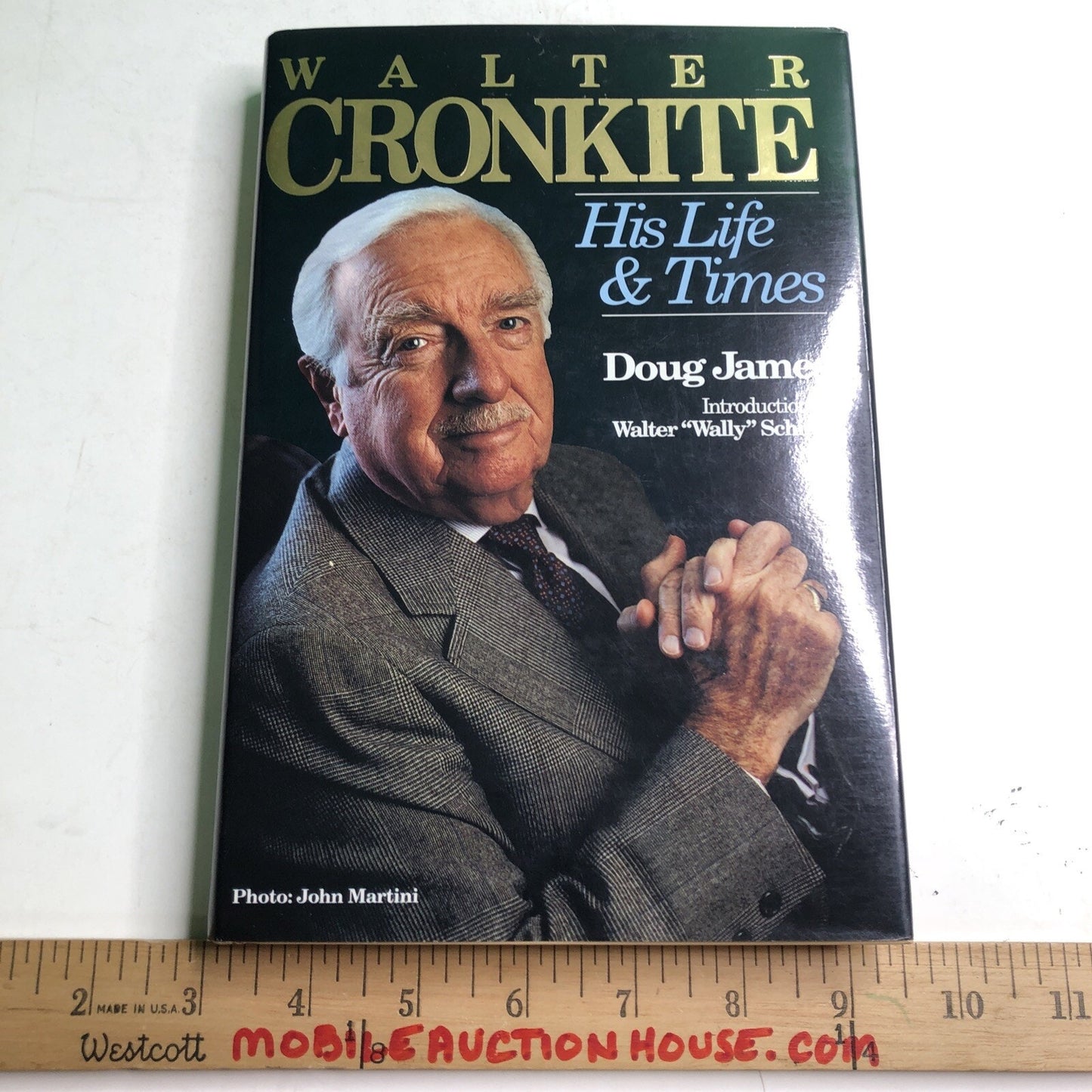 Walter Cronkite: His Life and Times by Doug James 1991 HC DJ SIGNED BY AUTHOR