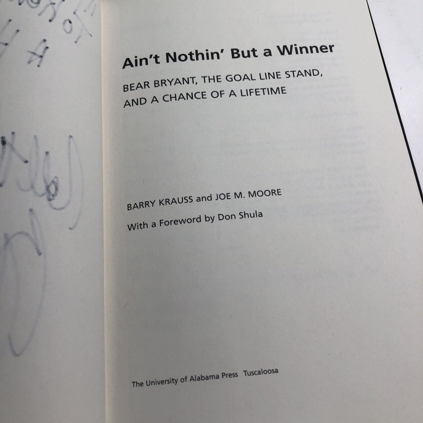Ain't Nothin' but a Winner : Bear Bryant By Krauss And Moore (2006) SIGNED