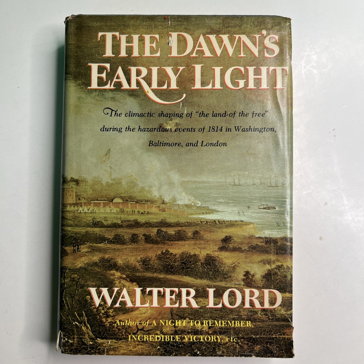 The Dawn’s Early Light by Walter Lord 1972 HC DJ 1st Edition/Print Illustrated