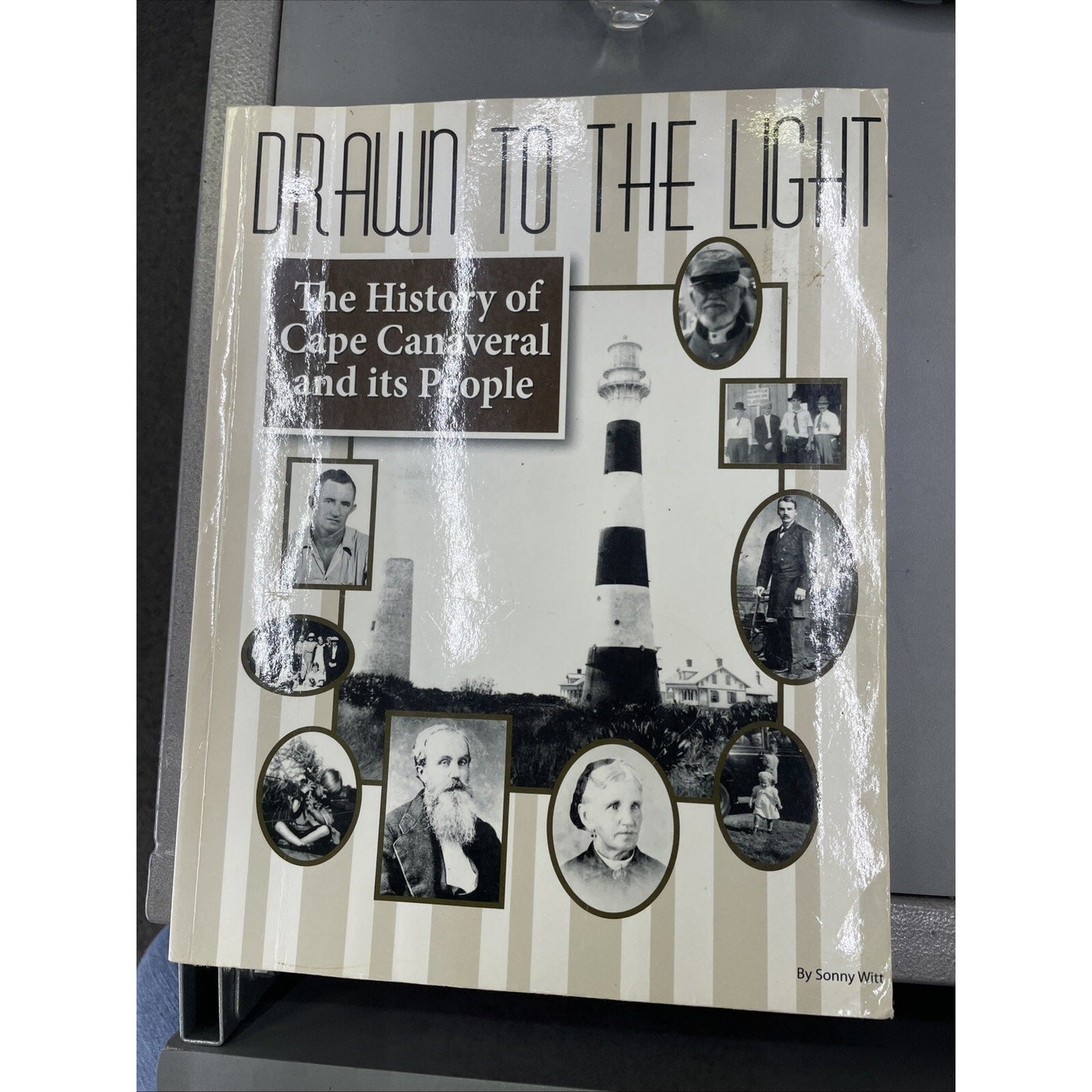 Drawn to the Light: The History of Cape Canaveral & Its People SIGNED Sonny Witt