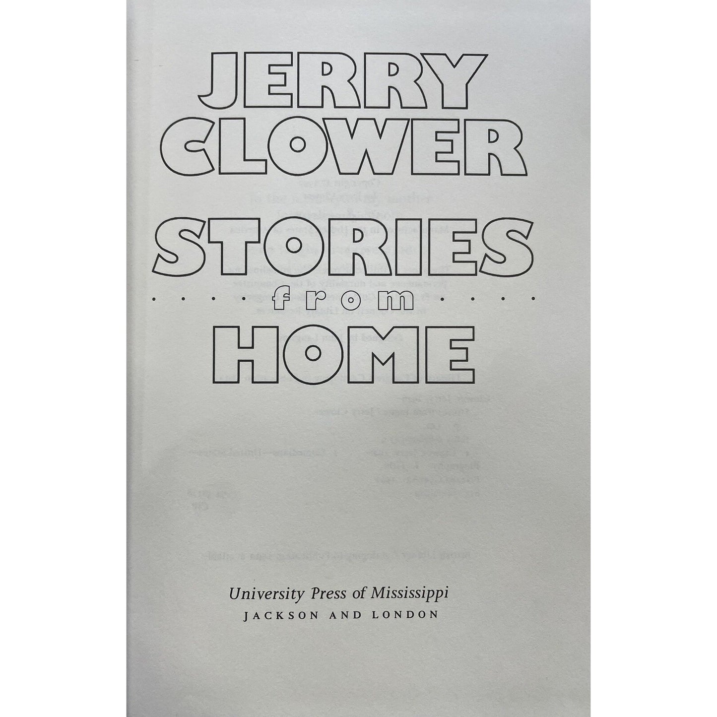Stories from Home by Jerry Clower 1992 University Of Mississippi Press HB
