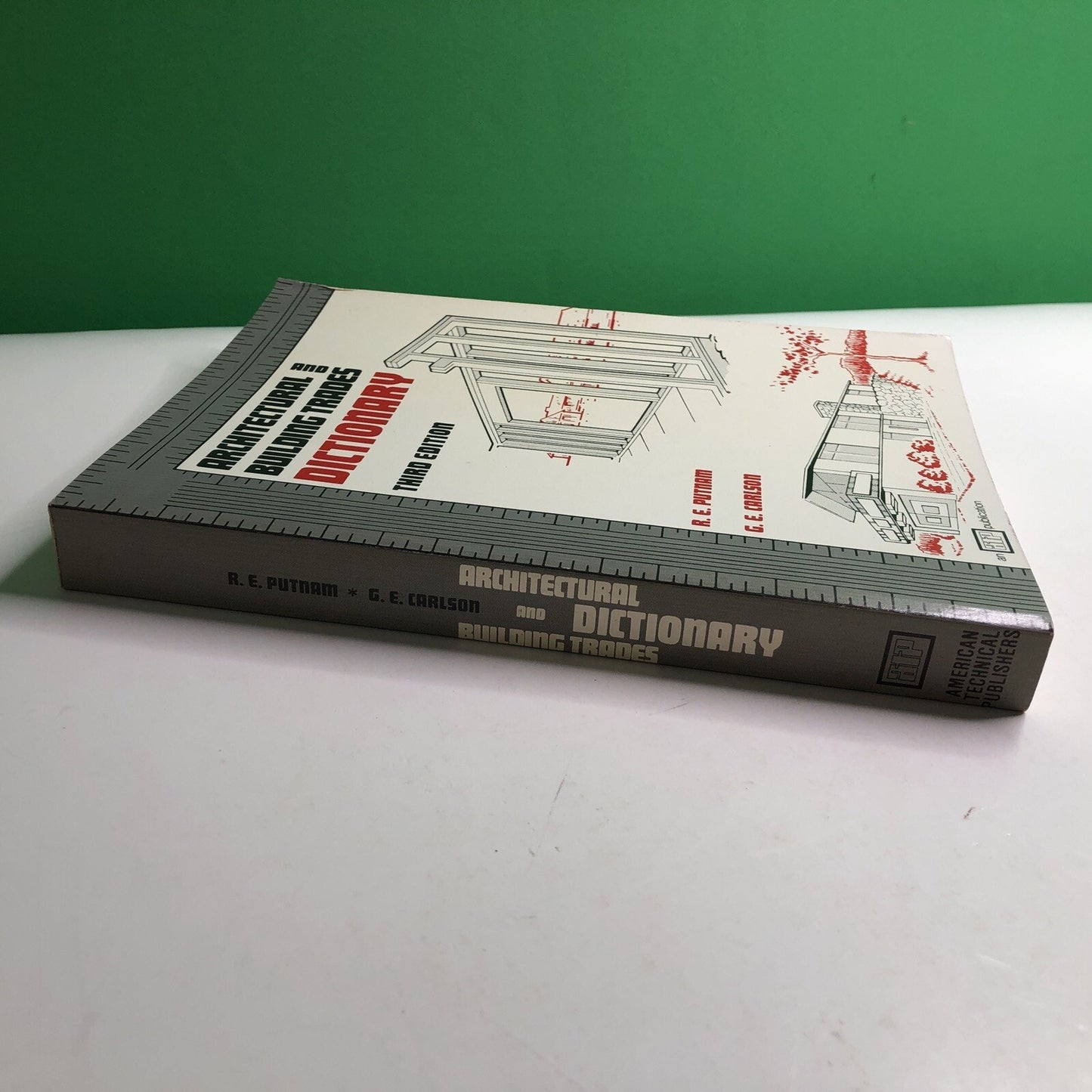 Architectural & Building Trades Dictionary 3rd Ed. R.E. Putnam & G.E. Carlson PB