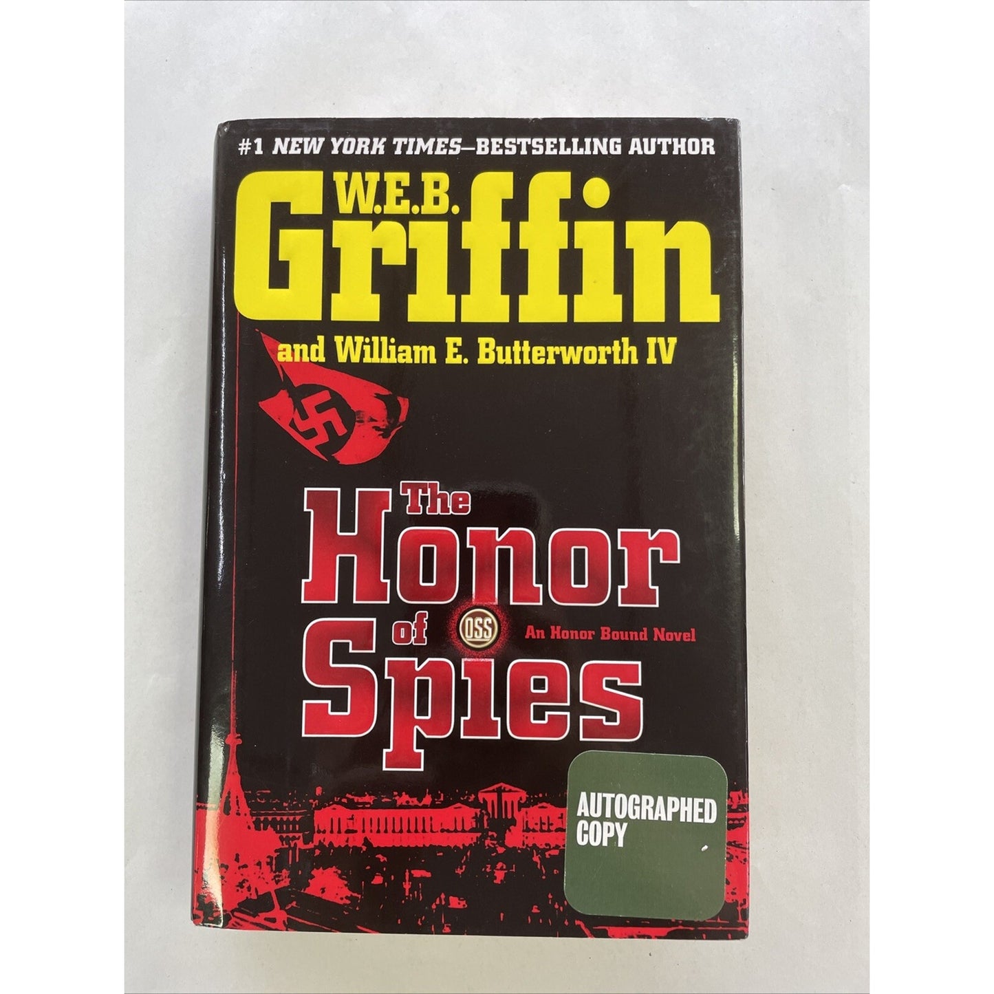 Honor Bound Ser.: The Honor of Spies by William E. Butterworth IV and W. E....